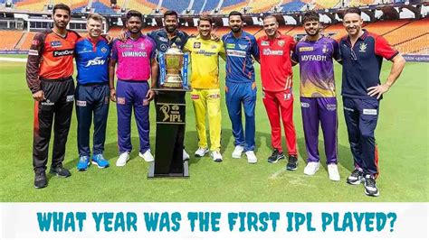 what year was the first ipl played